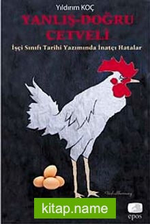 Yanlış-Doğru Cetveli İşçi Sınıfı Tarihi Yazımında İnatçı Hatalar