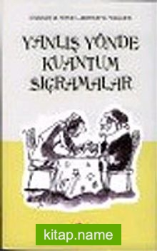 Yanlış Yönde Kuantum Sıçramalar (Ciltsiz)