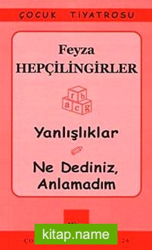 Yanlışlıklar – Ne Dediniz, Anlamadım