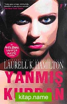 Yanmış Kurban – Anita Blake Vampir Avcısı