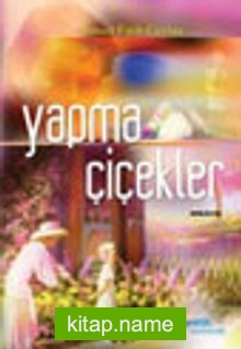 Yapma Çiçekler