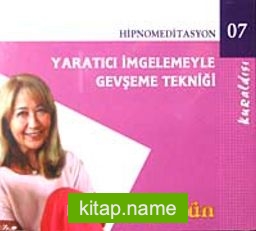 Yaratıcı İmgelemeyle Gevşeme Tekniği (Cd)