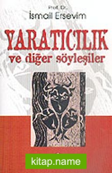 Yaratıcılık ve Diğer Söyleşiler