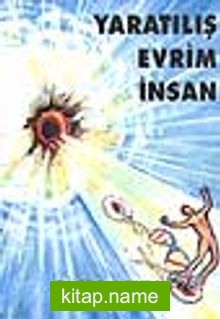 Yaratılış Evrim İnsan