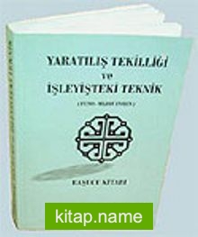 Yaratılış Tekilliği ve İşleyişteki Teknik (Feno-Maddi Evren)