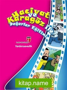 Yardımseverlik / Hacivat ve Karagöz ile Değerler Eğitimi