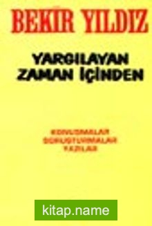 Yargılayan Zaman İçinden