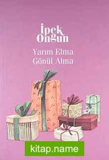 Yarım Elma Gönül Alma