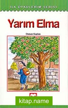 Yarım Elma / İlk Öykülerim Serisi