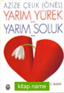 Yarım Yürek Yarım Soluk