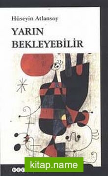 Yarın Bekleyebilir