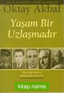 Yaşam Bir Uzlaşmadır