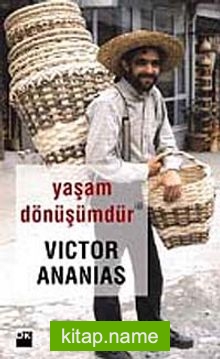 Yaşam Dönüşümdür