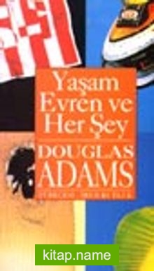 Yaşam, Evren ve Her Şey