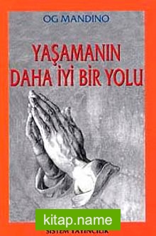 Yaşamanın Daha İyi Bir Yolu