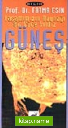 Yaşamımızın Kaynağı Bir Cüce YıldızGüneş