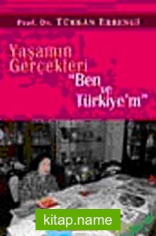 Yaşamın Gerçekleri  Ben ve Türkiyem