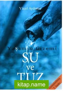 Yaşamın Gizemi Su ve Tuz