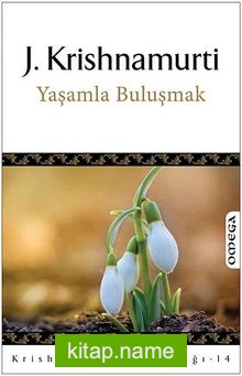 Yaşamla Buluşmak