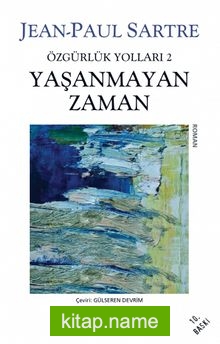 Yaşanmayan Zaman/ Özgürlük Yolları 2