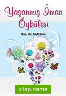 Yaşanmış İman Öyküleri