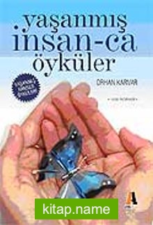 Yaşanmış İnsan-ca Öyküler