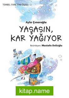 Yaşasın Kar Yağıyor / Tembel Fare Tini Dizisi 1