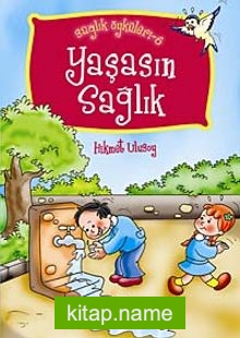 Yaşasın Sağlık / Sağlık Öyküleri -6