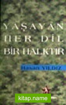 Yaşayan Her Dil Bir Halktır