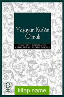 Yaşayan Kur’an Olmak