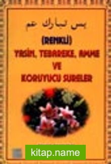 Yasin, Tebareke, Amme ve Koruyucu Sureler (Renkli) (Yas-036)