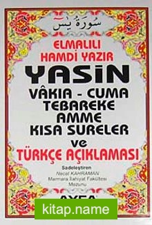 Yasin Vakıa-Cuma Tebareke Amme Kısa Sureler ve Türkçe Açıklaması (Kod:006 Cep Boy)