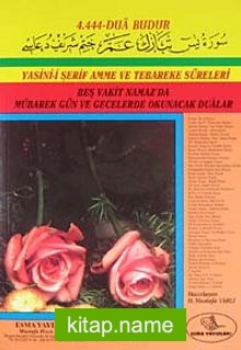 Yasin-i Şerif Amme ve Tebareke Süreleri  Beş Vakit Namaz’da Mübarek Gün ve Gecelerde Okunacak Dualar (B.Boy 2.hm) (Kod: 001)