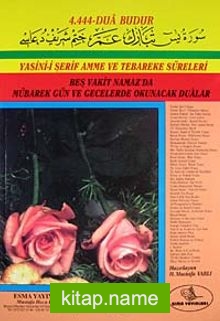 Yasin-i Şerif Amme ve Tebareke Süreleri Beş Vakit Namaz’da Mübarek Gün ve Gecelerde Okunacak Dualar (Rahle Boy 2.hm) (Kod: 005)