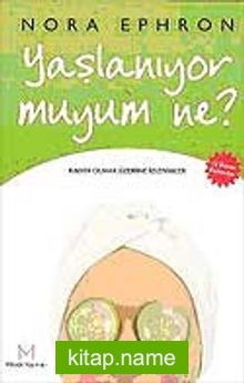 Yaşlanıyor Muyum Ne?