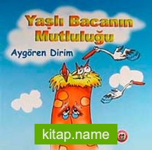 Yaşlı Bacanın Mutluluğu