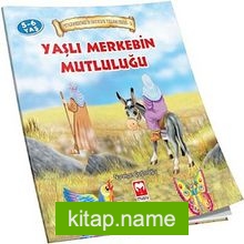 Yaşlı Merkebin Mutluluğu / Peygamberimiz’in Çocukluk Yılları Serisi – 2