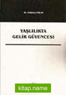 Yaşlılıkta Gelir Güvencesi