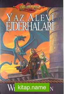 Yaz Alevi Ejderhaları / Ejderha Mızrağı Destan 4.kitap