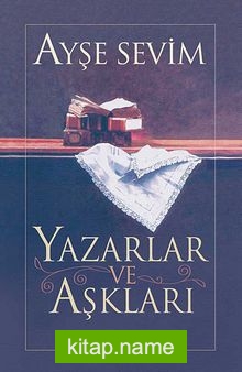 Yazarlar ve Aşkları