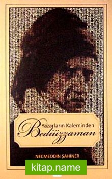 Yazarların Kaleminden Bediüzzaman