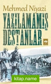 Yazılamamış Destanlar