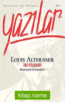 Yazılar İki Filozof Machiavelli – Feuerbach