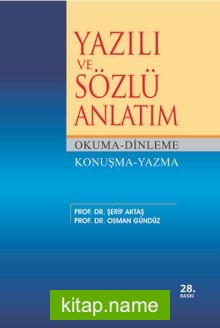 Yazılı ve Sözlü Anlatım Okuma-Dinleme Konuşma-Yazma