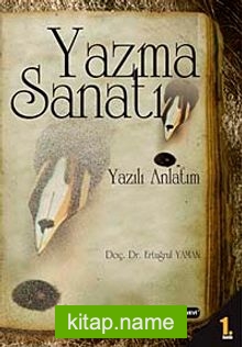 Yazma Sanatı  Yazılı Anlatım