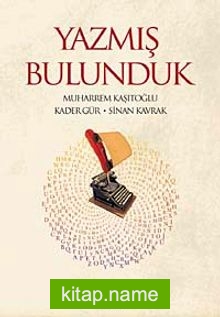 Yazmış Bulunduk