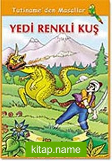 Yedi Renkli Kuş / Tutiname’den Masallar Dizisi