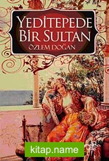 Yeditepede Bir Sultan