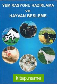 Yem Rasyonu Hazırlama ve Hayvan Besleme