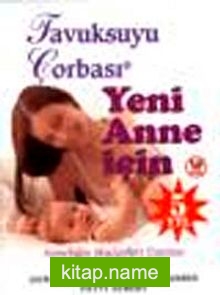 Yeni Anne İçin / Tavuk Suyu Çorbası